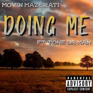Doing Me (feat. Tone Da Man) (Explicit)