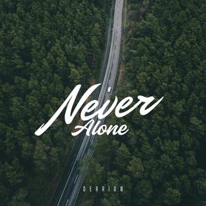Never Alone