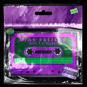 Dias Felices (feat. C. Galante) [Explicit]