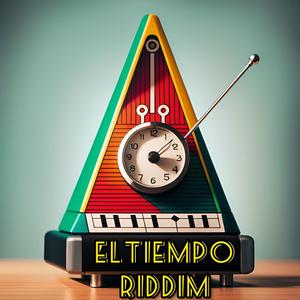 El Tiempo Riddim (Explicit)