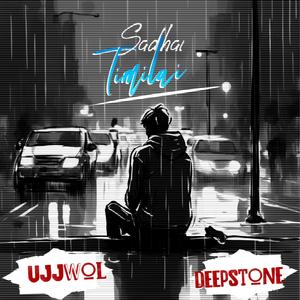Sadhai Timilai (feat. Deepstone) (Ujjwol Remix)