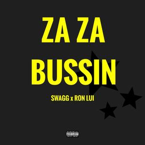 Za Za Bussin (Explicit)