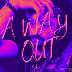 A WAY OUT (Explicit)