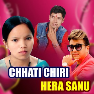 Chhati Chiri Hera Sanu