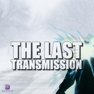 the last transmission