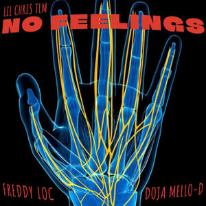 NO FEELINGS (feat. Freddy Loc & Doja Mello-D)