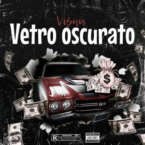 Vetro Oscurato (Explicit)