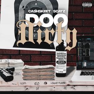 Doo Dirty (feat. Scatz) (Explicit)