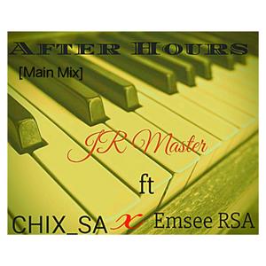 After Hours [Main Mix] (feat. CHIX_SA & Emsee RSA)