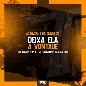 Deixa ela a vontade (Explicit)