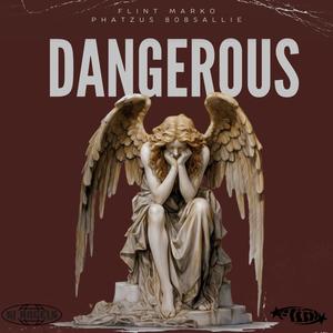 Dangerous (feat. Phatzus & 808sallie) (Explicit)