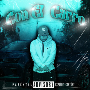 Con el Carro (Explicit)