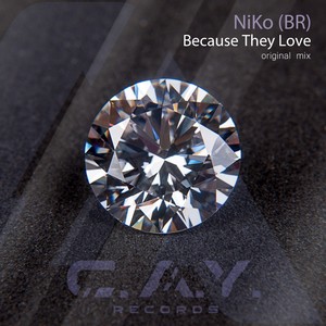 Because They Love (Original Mix)