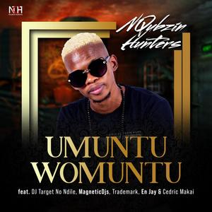 Umuntu Womuntu(feat. DJ Target no Ndile, Trademark, MagneticDJs, En Jay & Cedric Makai)