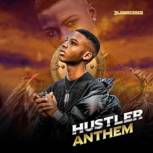 Hustler Anthem (Explicit)