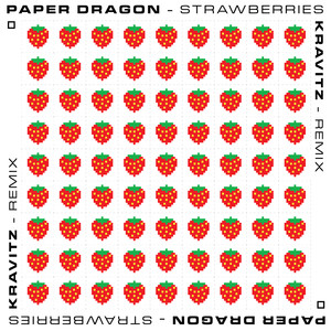 Strawberries (Kravitz Remix)