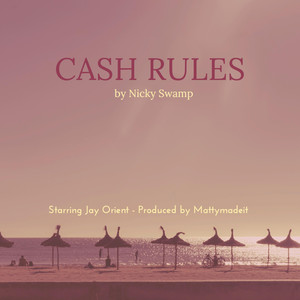 Cash Rules... (Explicit)