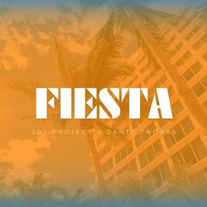 Fiesta (feat. Dante Thomas) [Radio Edit]