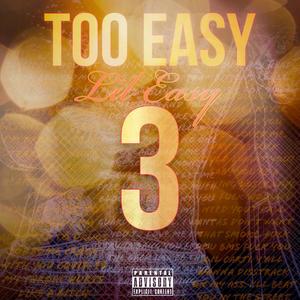 Too Easy 3 (Explicit)