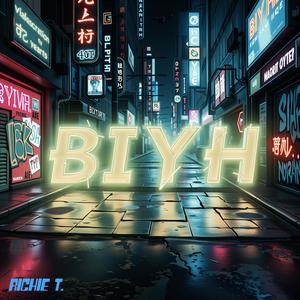 BIYH (Explicit)
