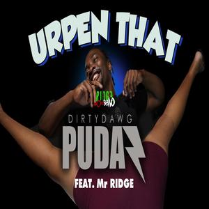 Urpen That (feat. Ridge) [Explicit]