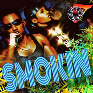 SMOKIN (Explicit)