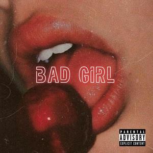 Bad Girl (Explicit)