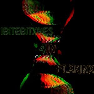 4IN (feat. XKinX) (Explicit)