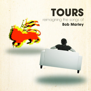 Tours: Reimagining the Songs of Bob Marley