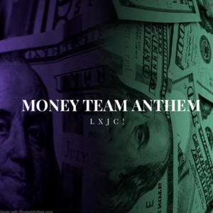 Money Team Anthem (Explicit)