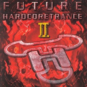 Future Hardcoretrance, Vol. 2 (Pure Hardcore Trance Feeling) [Explicit]