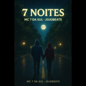 7 Noites (Explicit)