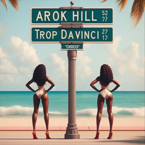 Choices (feat. Tropdavinci)