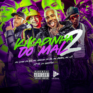 KIKADINHA DO MAL 2 (Explicit)