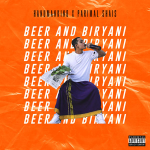Beer and Biryani (Explicit)