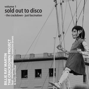 The Crackdown Project, Vol.1 (Sold Out to Disco: The Crackdown / Fascination)