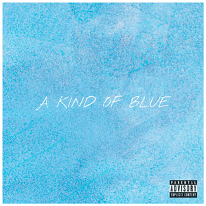 A Kind of Blue (Explicit)