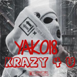 Krazy 4 U (feat. Prod. MK Beats) [Explicit]