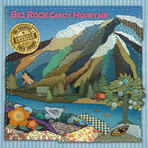 Big Rock Candy Mountain (糖果山)