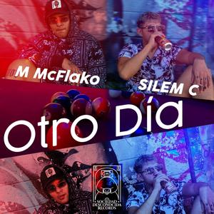 Otro día (feat. Silem C & MORENO McFLAKO) (Explicit)