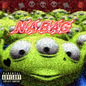 Na Bag (Explicit)
