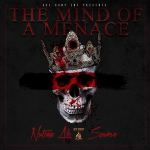 The Mind Of A Menace (Explicit)