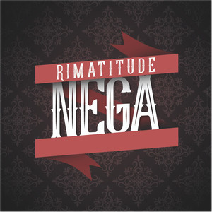 Rimatitude Nega