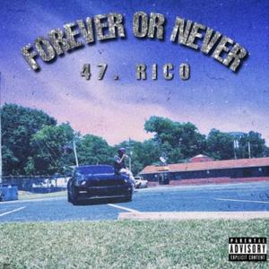 Forever or Never (Explicit)