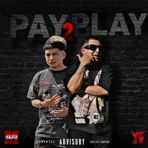 Pay2Play (Explicit)