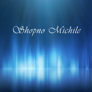 Shopno Michile