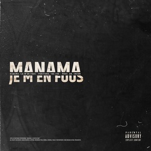 Manama / Je m'en fous (Explicit)