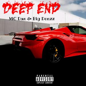 Deep End (feat. Big Donzz) [Explicit]