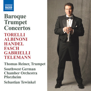 TORELLI / HANDEL / ALBINONI / GABRIELI: Baroque Trumpet Concertos