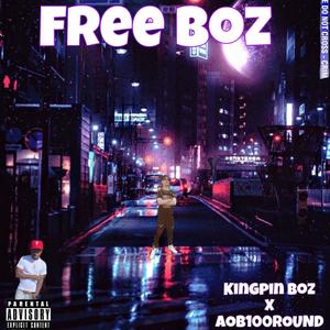 Free Boz (Explicit)